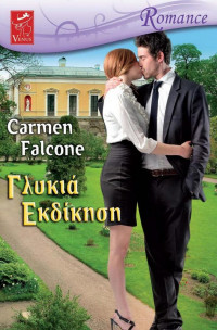 Carmen Falcone — Γλυκιά εκδίκηση