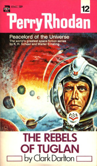 Perry Rhodan [Rhodan, Perry] — The Rebels of Tuglan