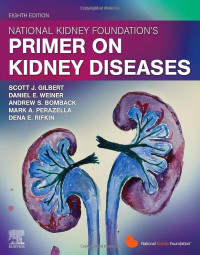 Scott Gilbert, Daniel E. Weiner, NKF — National Kidney Foundation Primer on Kidney Diseases