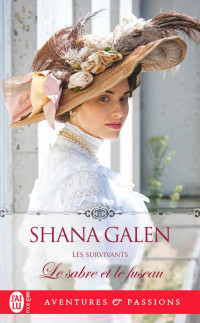 Shana Galen — Les survivants (T5) - Le sabre et le fuseau