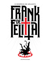 Frank de Felitta — O Demônio de Gólgota