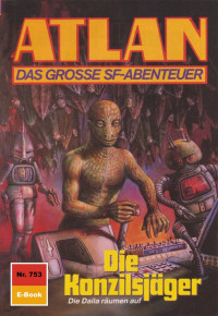 Arndt Ellmer — 753 Die Konzilsjäger