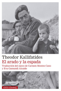 Theodor Kallifatides — El Arado Y La Espada