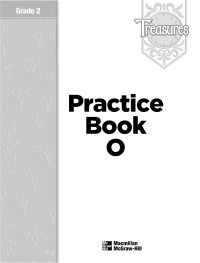 McGraw-Hill [McGraw-Hill] — Treasures - Gr 2 Practice Book O