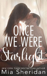Mia Sheridan — Once We Were Starlight