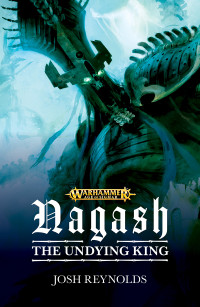Josh Reynolds — Nagash: The Undying King (Warhammer Fantasy)