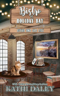 Kathi Daley — Opera and Old Lace (Bistro at Holiday Bay 1)