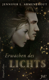 Armentrout, Jennifer L. — Götterleuchten 01 - Erwachen des Lichts
