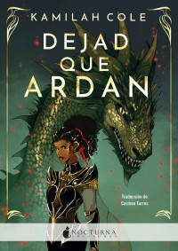 Kamilah Cole — Dejad que ardan