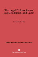 Kurt Wilk — The Legal Philosophies of Lask, Radbruch, and Dabin