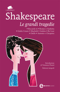 William Shakespeare — Le grandi tragedie