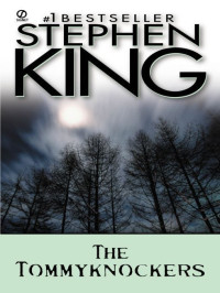 Stephen King — The Tommyknockers