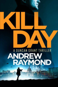 Andrew Raymond — Kill Day
