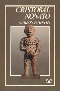 Carlos Fuentes — Cristóbal nonato