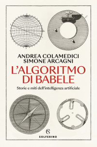 Andrea Colamedici, Simone Arcagni — L'algoritmo di Babele