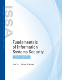 David Kim & Michael G. Solomon — Fundamentals of Information Systems Security, 4th Edition