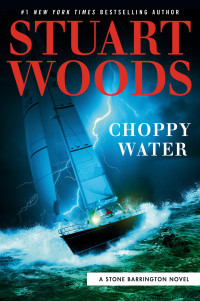 Stuart Woods [Woods, Stuart] — Choppy Water