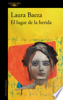 Laura Baeza — El lugar de la herida