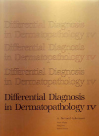 A. Bernard Ackerman — Differential Diagnosis in Dermatopathology IV