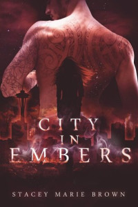 Stacey Marie Brown [Brown, Stacey Marie] — City In Embers