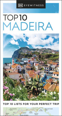 DK Eyewitness — DK Eyewitness Top 10 Madeira