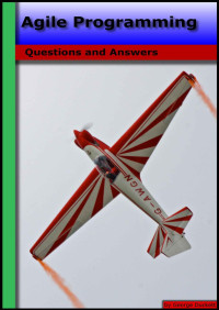 George Duckett — Agile Programming: Questions and Answers