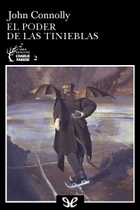 John Connolly [Connolly, John] — El poder de las tinieblas