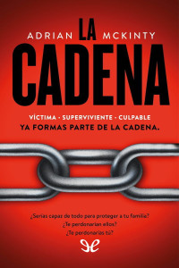 Adrian McKinty — La cadena