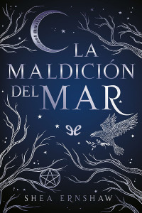 Shea Ernshaw — La maldición del mar
