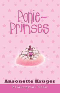 Ansonette Kruger — Reenboogrant Maats 09 - Ponieprinses