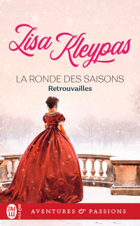 Lisa Kleypas [Lisa Kleypas] — La ronde des saisons (Tome 5) - Retrouvailles