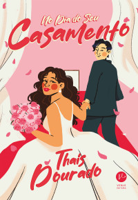 Thaís Dourado — No dia do seu casamento