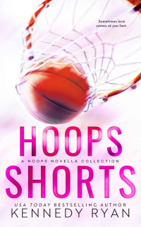 Kennedy Ryan — HOOPS Shorts