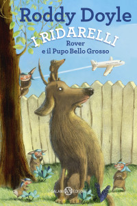 Roddy Doyle — I Ridarelli, Rover e il Pupo Bello Grosso