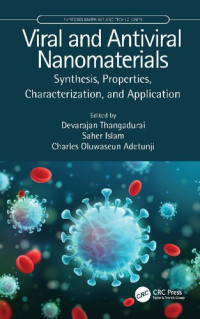 Devarajan Thangadurai, Charles Oluwaseun Adetunji, Saher Islam — Viral and Antiviral Nanomaterials: Synthesis, Properties, Characterization, and Application
