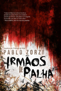 Pablo Zorzi — Irmãos de palha