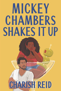 Charish Reid — Mickey Chambers Shakes It Up