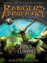 John Flanagan — Ranger's Apprentice 08: The Kings of Clonmel