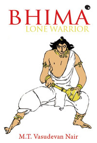 MT Vasudevan Nair — BHIMA LONE WARRIOR