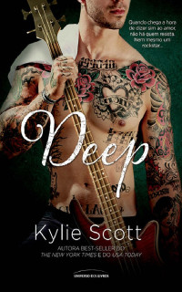 Kylie Scott [Scott, Kylie] — Stage Dive #04 - Deep