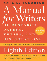 Kate L. Turabian — A Manual for Writers of Research Papers, Theses, and Dissertations