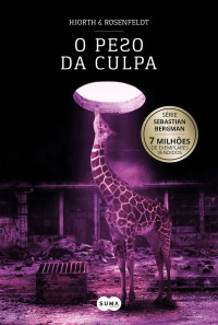 Michael Hjorth, Hans Rosenfeldt — O peso da culpa