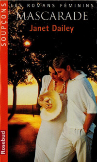 Janet Dailey [Dailey, Janet] — Mascarade