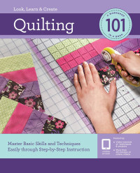 Editors of Creative Publishing international — Quilting 101