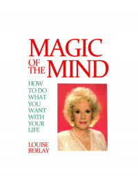 Louise Berlay — The Magic of the Mind