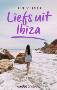 Iris visser — Liefs uit Ibiza