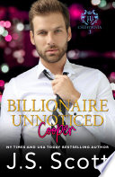 J.S. Scott — Billionaire Unnoticed ~ Cooper