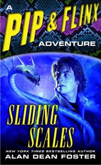 Alan Dean Foster — Sliding Scales: A Pip & Flinx Adventure