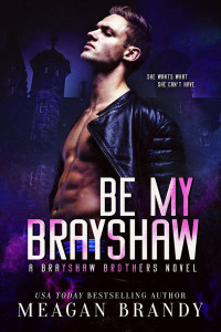 Meagan Brandy — Be My Brayshaw