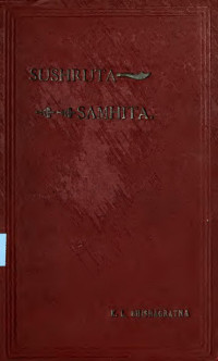 Susruta — An English translation of the Sushruta samhita, based on original Sanskrit text